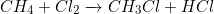 \[ CH_4+Cl_2 \xrightarrow{\text{सूर्य का प्रकाश}} CH_3Cl+HCl \]