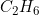 C_2H_6