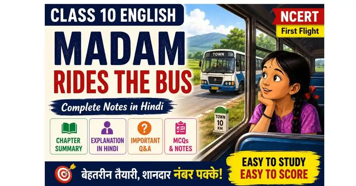 Madam Rides the Bus Class 10 Notes in Hindi | Summary & Q&A
