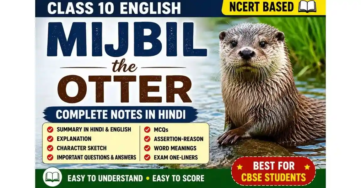 Mijbil the Otter Class 10 Notes in Hindi | Summary & Q&A