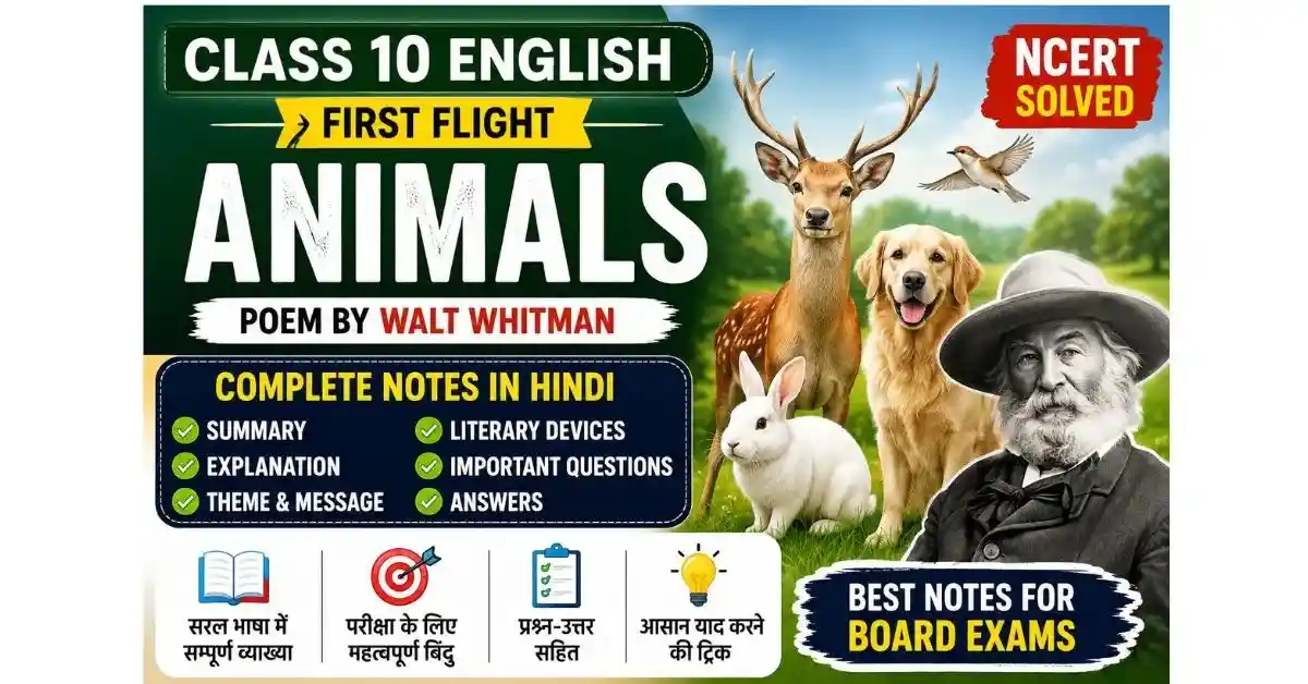 Animals Class 10 English Notes in Hindi | Summary & Q&A