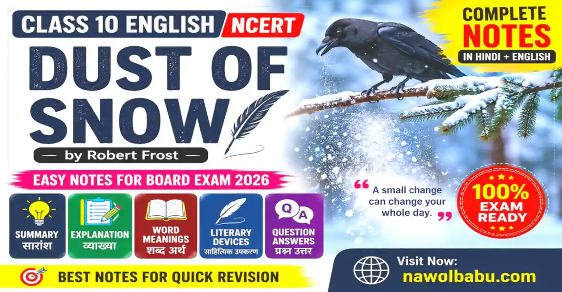 Dust of Snow Class 10 Notes in Hindi | Summary, Q&A & MCQs