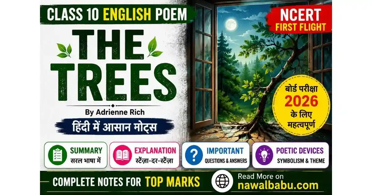 The Trees Class 10 English Poem Notes in Hindi | Summary & Q&A