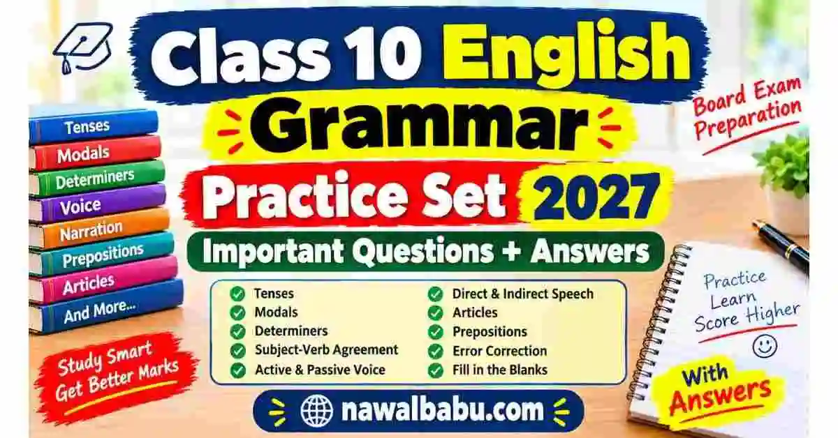 Class 10 English Grammar Practice Set 2027 | Questions & Answers
