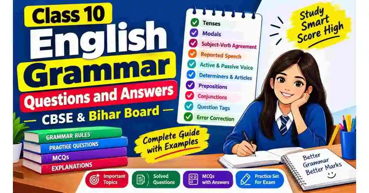 Class 10 English Grammar Questions and Answers | CBSE, Bihar Board
